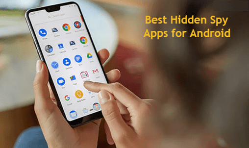 Best Hidden Spy Apps for Android